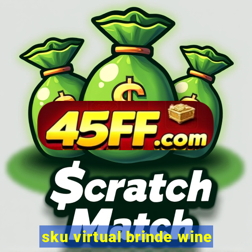sku virtual brinde wine